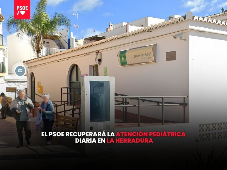 El PSOE recuperará la atención pediátrica diaria en La Herradura